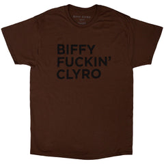 Biffy Clyro Unisex T-Shirt Biffy Fucking Clyro - Brown