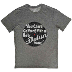 Bob Dylan Unisex T-Shirt You can't go wrong - Grey